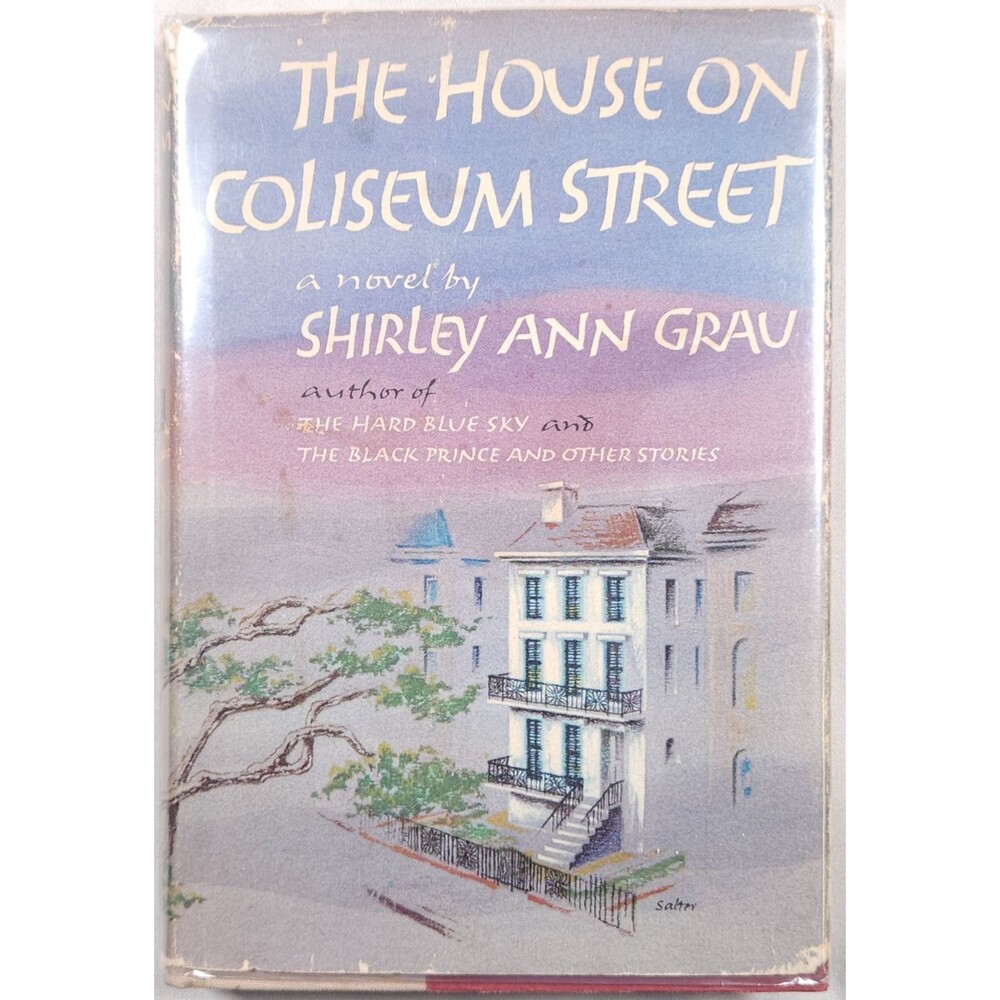 1961 The House On Coliseum Street Shirley Ann Grau Signed Inscribed New Orleans